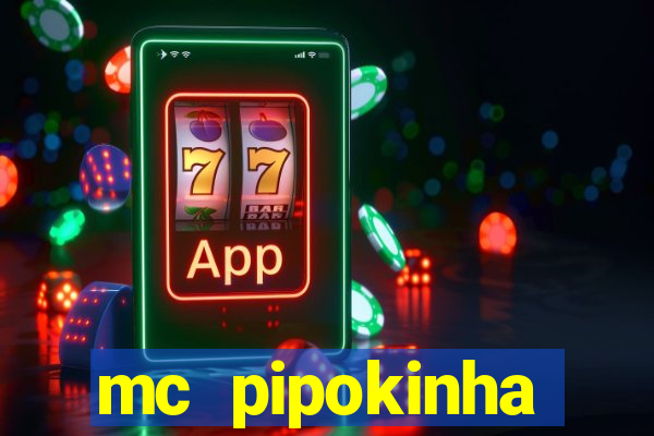 mc pipokinha privacy videos