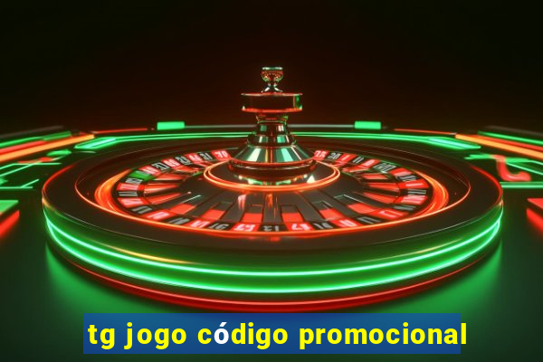 tg jogo código promocional