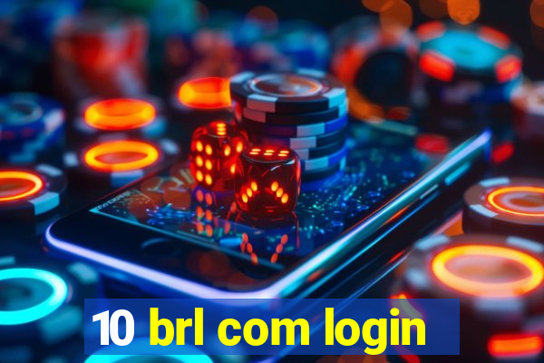 10 brl com login