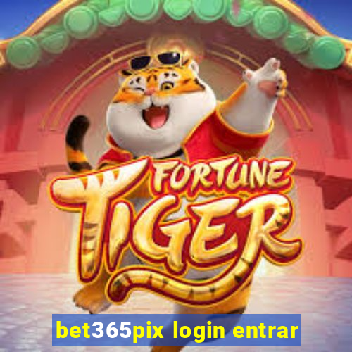 bet365pix login entrar