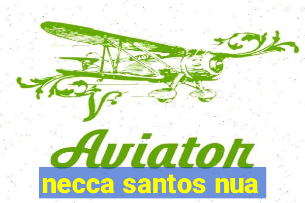 necca santos nua