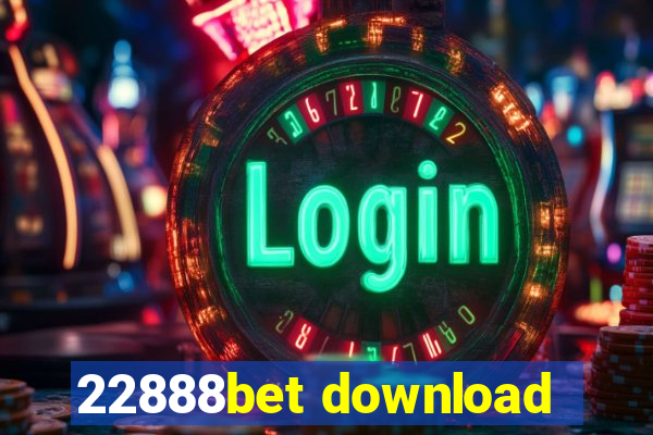 22888bet download