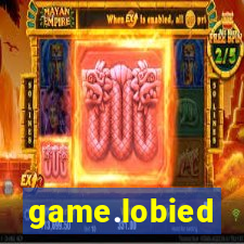 game.lobied