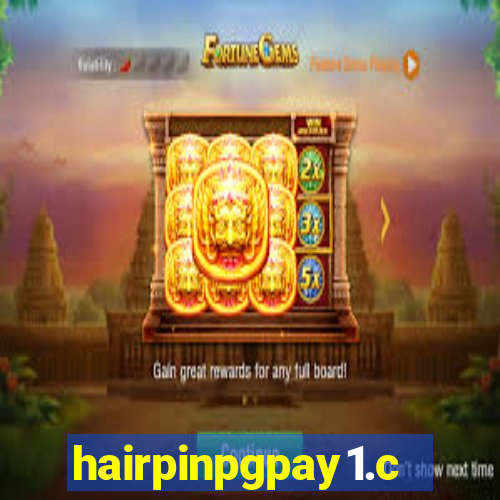 hairpinpgpay1.com