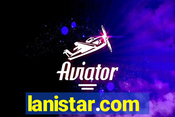 lanistar.com