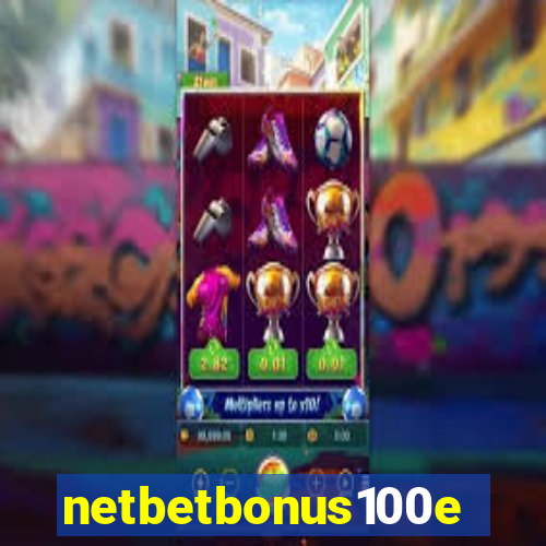 netbetbonus100e