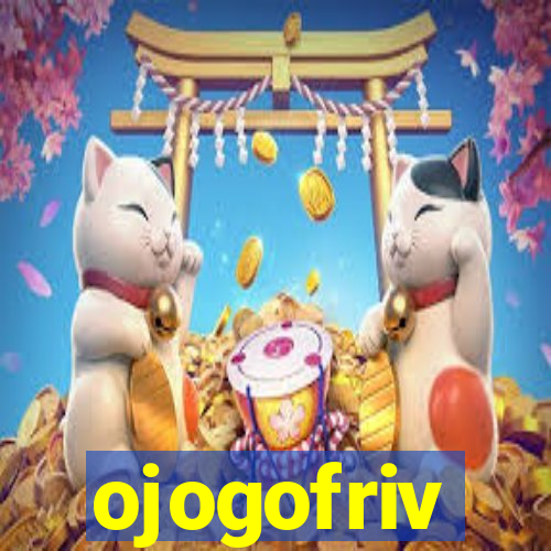 ojogofriv