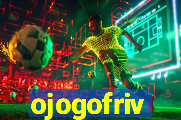 ojogofriv