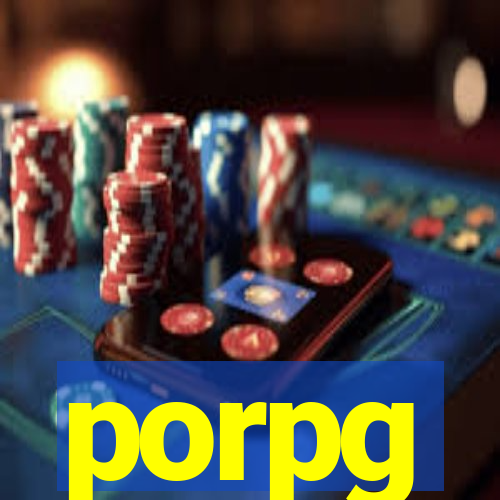 porpg