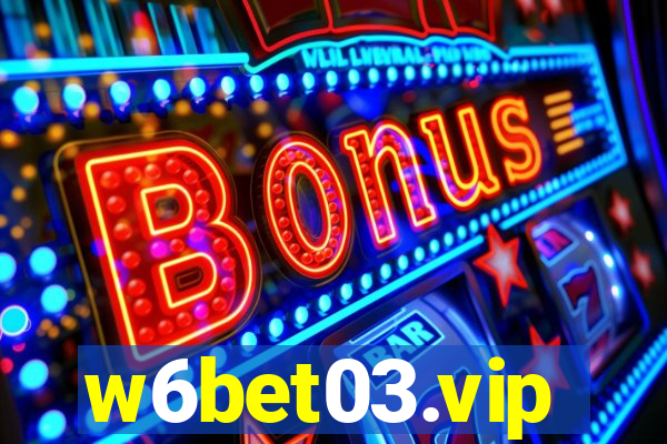 w6bet03.vip