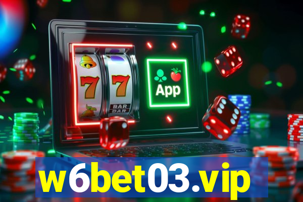 w6bet03.vip