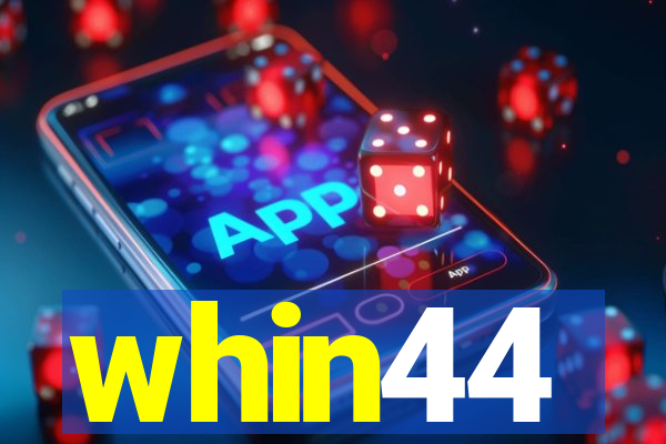 whin44