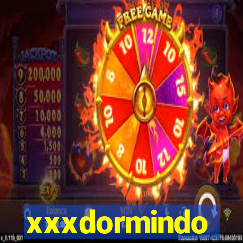 xxxdormindo