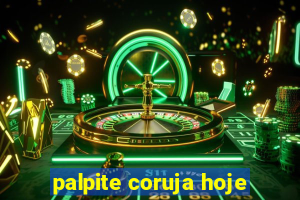 palpite coruja hoje