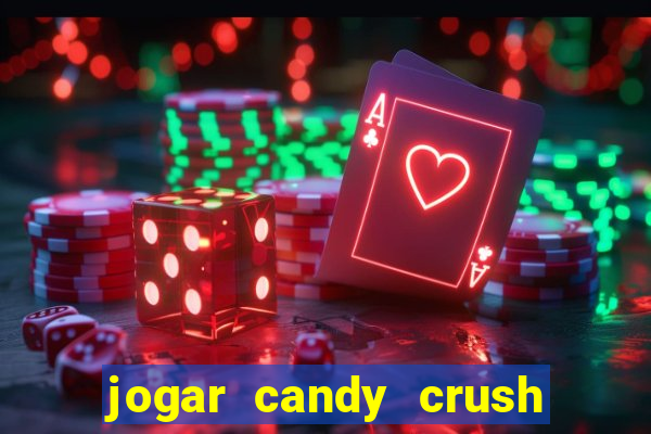 jogar candy crush saga no facebook