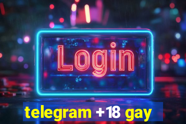 telegram +18 gay