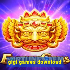 gigi games download