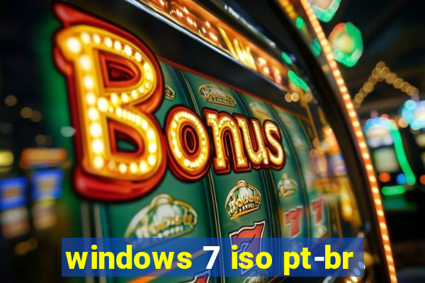 windows 7 iso pt-br