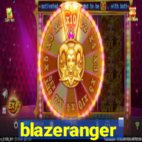 blazeranger