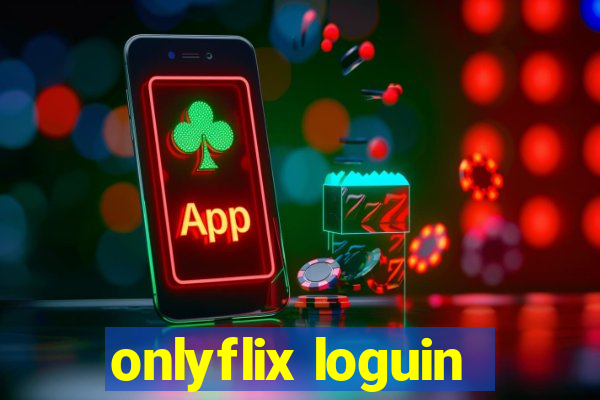 onlyflix loguin