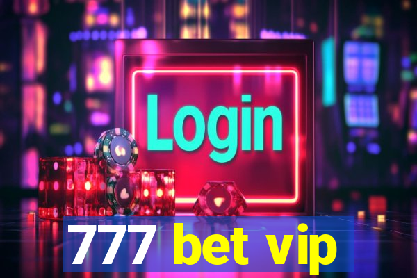 777 bet vip