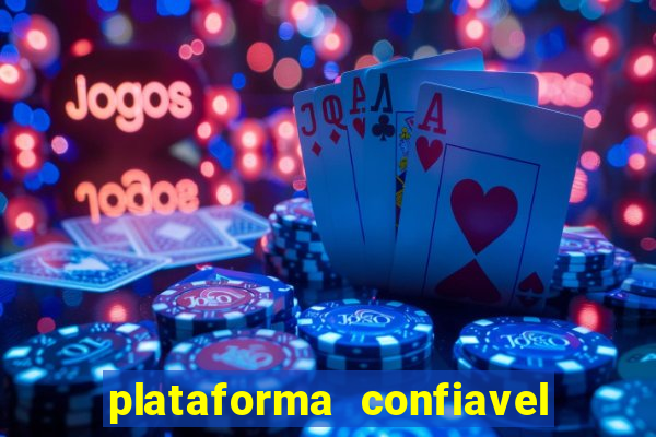 plataforma confiavel para jogar fortune tiger