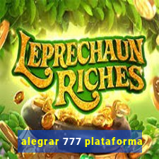 alegrar 777 plataforma