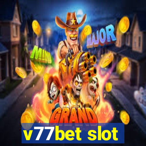 v77bet slot