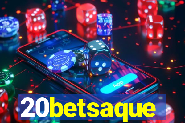 20betsaque