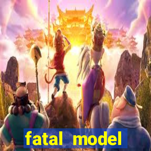 fatal model cruzeiro do sul