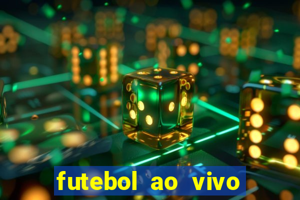 futebol ao vivo sem virus