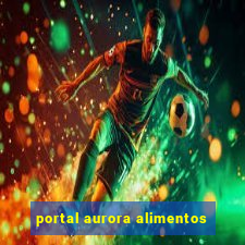 portal aurora alimentos