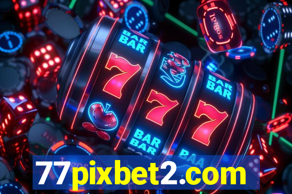 77pixbet2.com