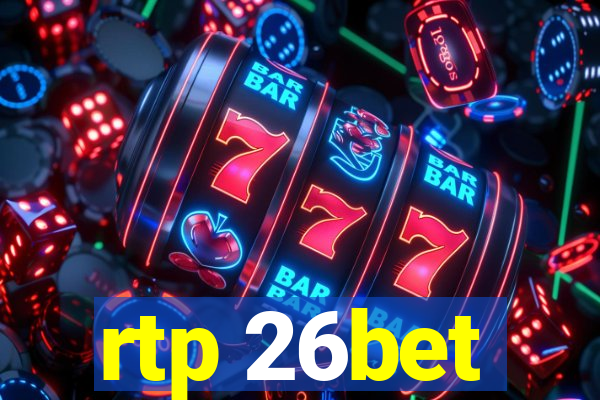 rtp 26bet