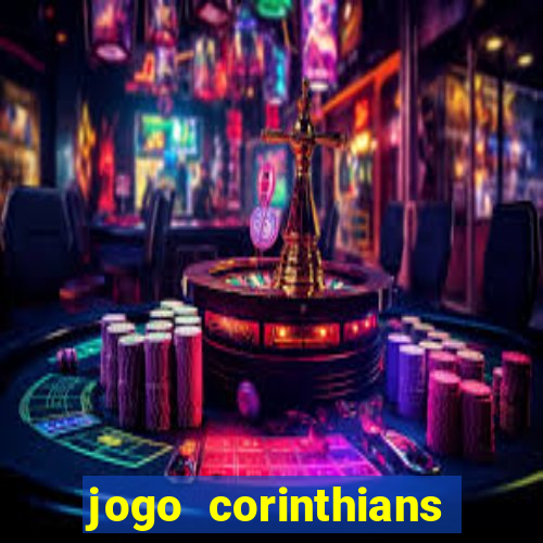 jogo corinthians hoje futemax