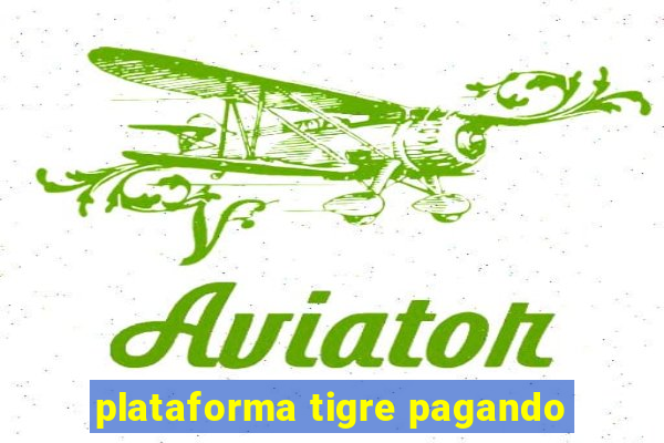 plataforma tigre pagando