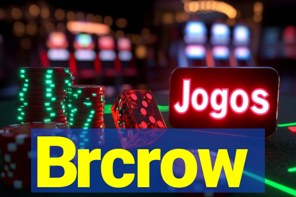 Brcrow