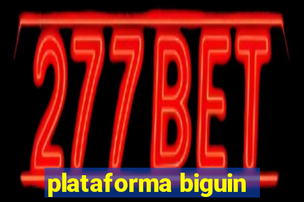 plataforma biguin