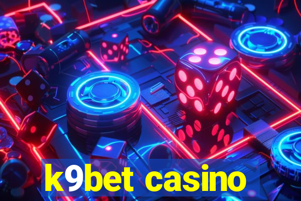 k9bet casino