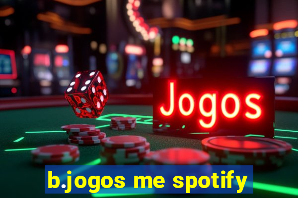 b.jogos me spotify