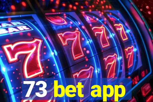 73 bet app