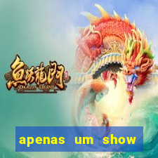 apenas um show pancadaria 2