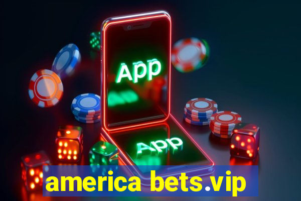 america bets.vip