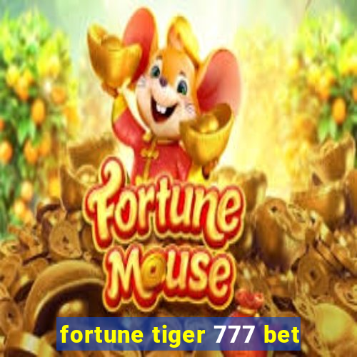 fortune tiger 777 bet