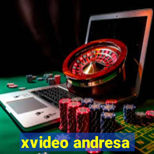 xvideo andresa