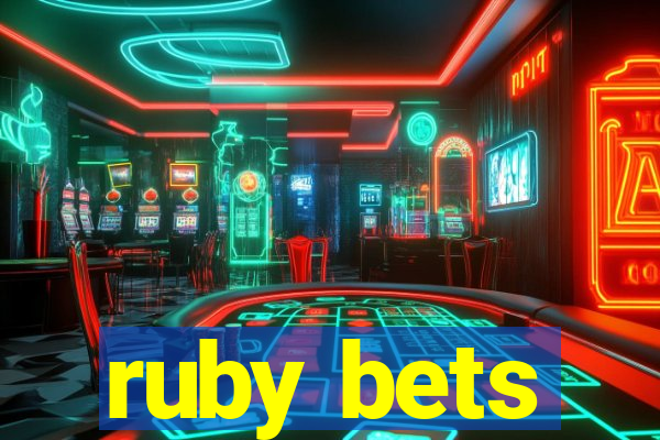 ruby bets