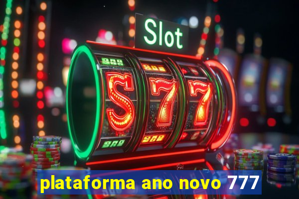 plataforma ano novo 777