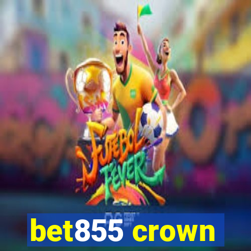 bet855 crown