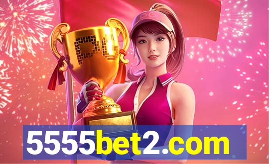 5555bet2.com