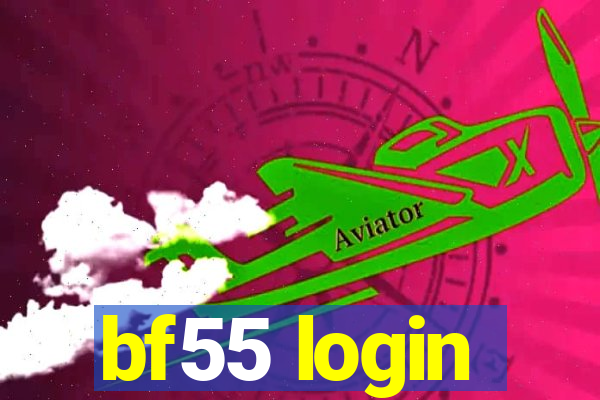 bf55 login